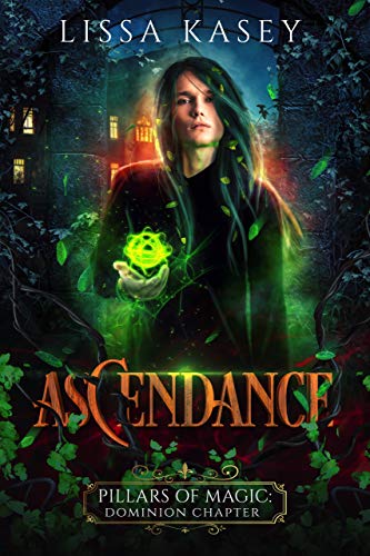 Ascendance (Pillars of Magic: Dominion Chapter 4) Ebook