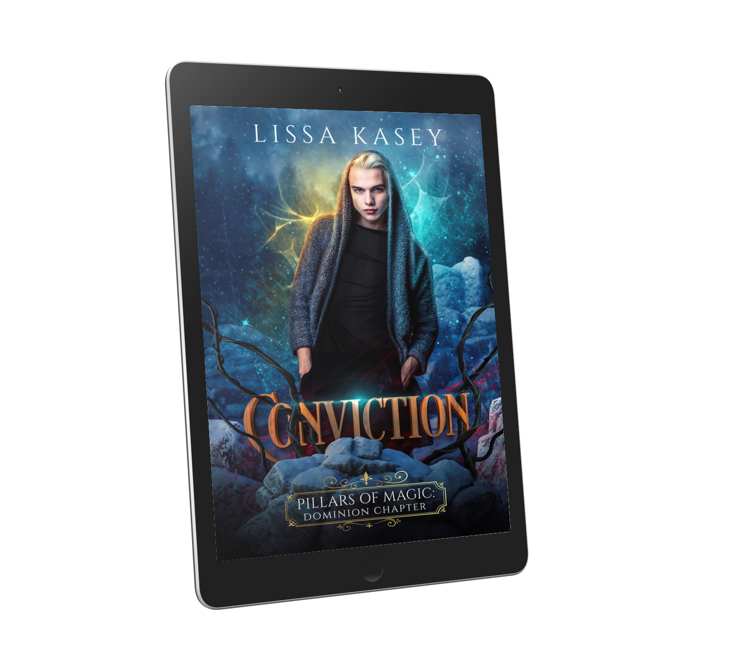 Conviction by Lissa Kasey Pillars of Magic: Dominion Chapter Book Three