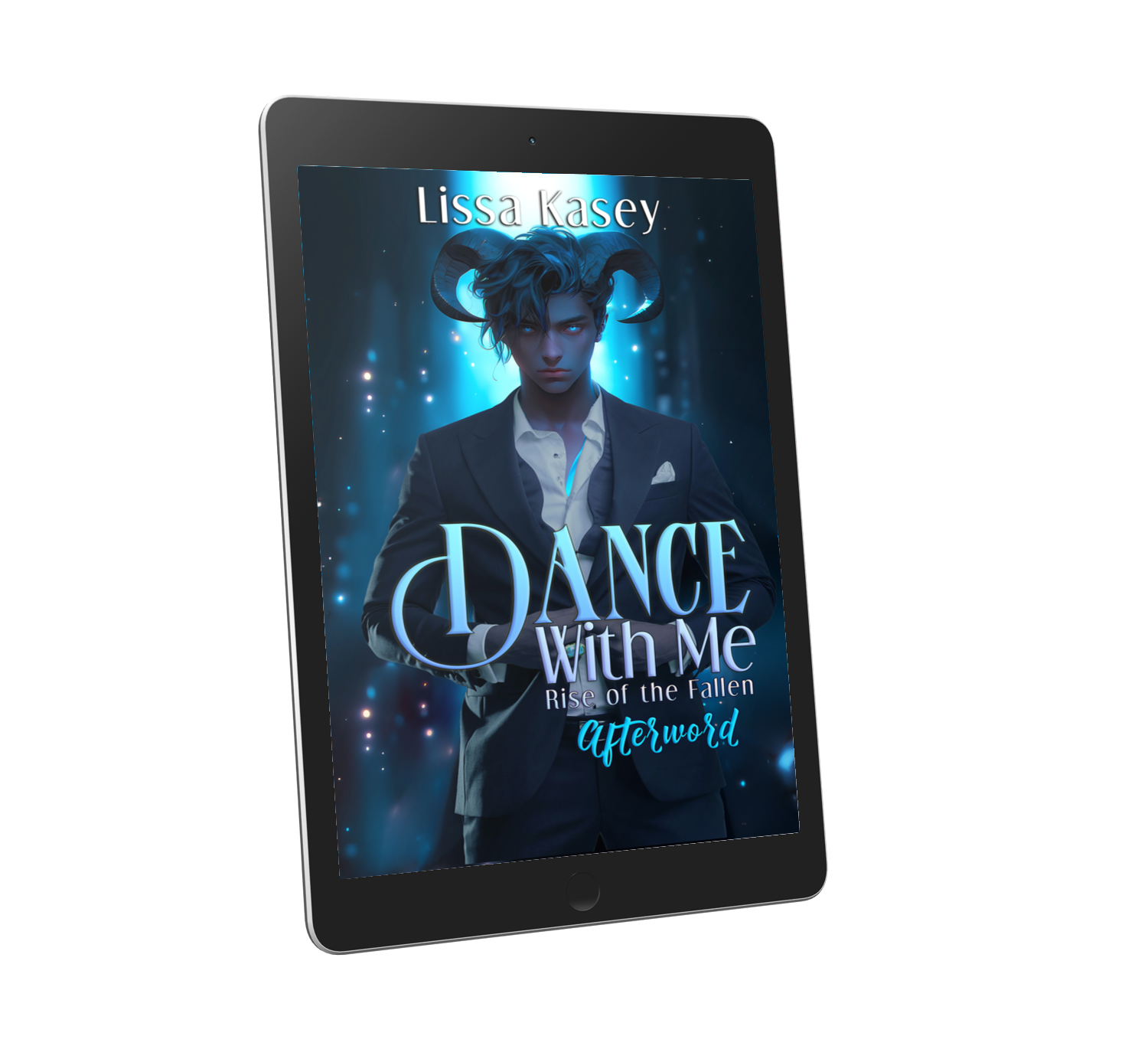 Dance with Me by Lissa Kasey Rise of the Fallen Afterword