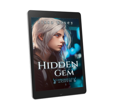 Hidden Gem Chronicle of City M by Lissa Kasey Book One