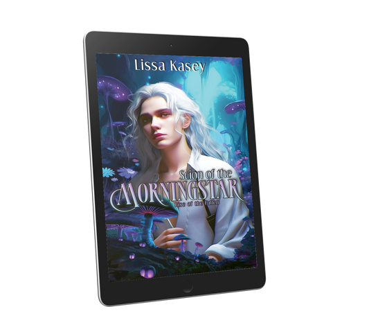 Scion of the Morningstar by Lissa Kasey Rise of the Fallen Book Two