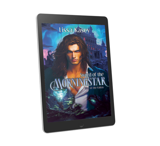 Sword of the Morningstar by Lissa Kasey Rise of the Fallen Book Three