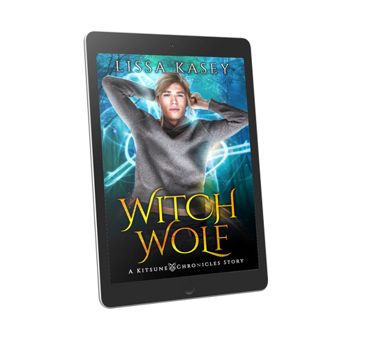 WitchWolf by Lissa Kasey a Kitsune Chronicles Story 3.5